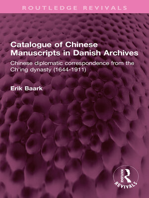 cover image of Catalogue of Chinese Manuscripts in Danish Archives